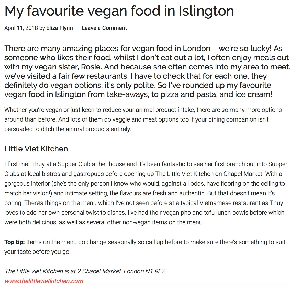 Eliza Flynn, a long time fan, features us on her website 'Favourite Vegan Food in Islington'. http://healthylivinglondon.com/nutrition-and-food-for-healthy-living-in-london/the-best-vegan-food-in-islington/