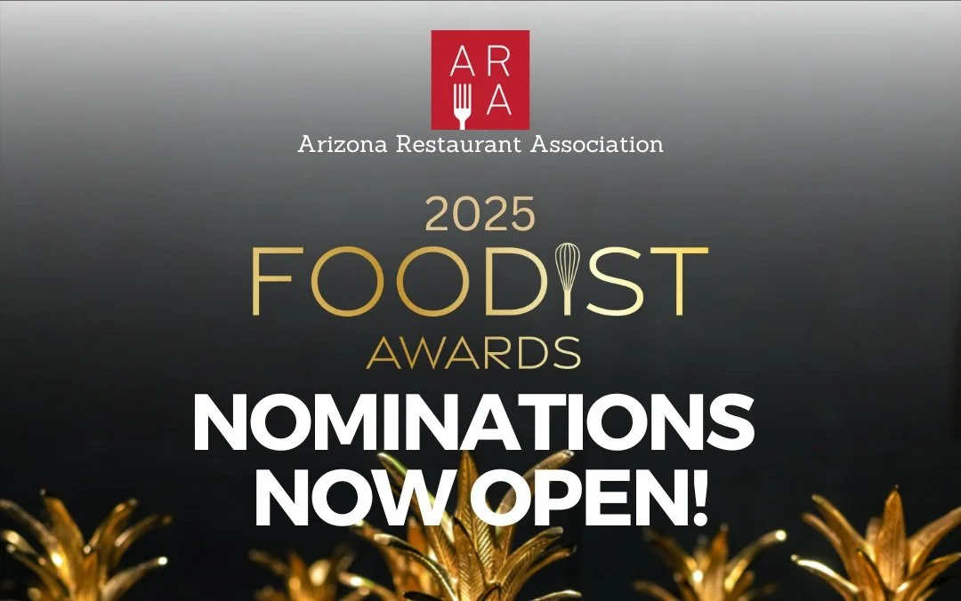 Nominations for Arizona Restaurant Association 2025 Foodist Awards Now Open
