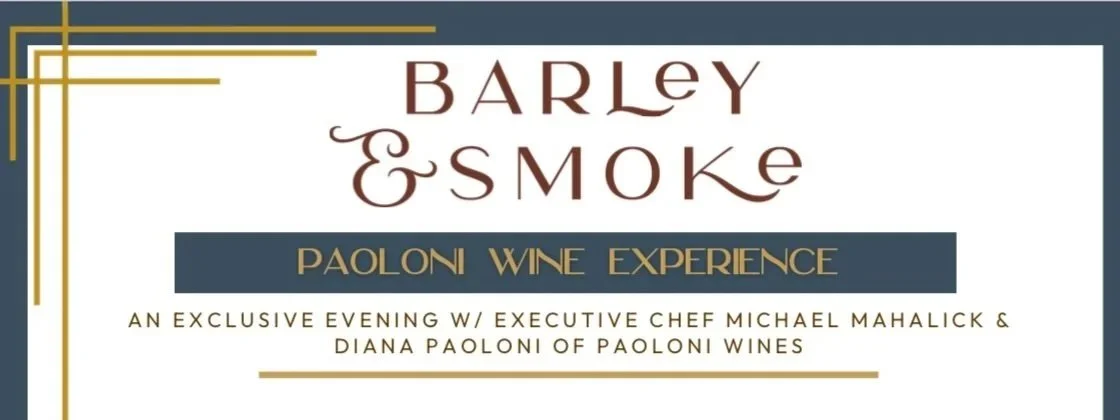 Paoloni Wine Dinner at Barley &amp; Smoke