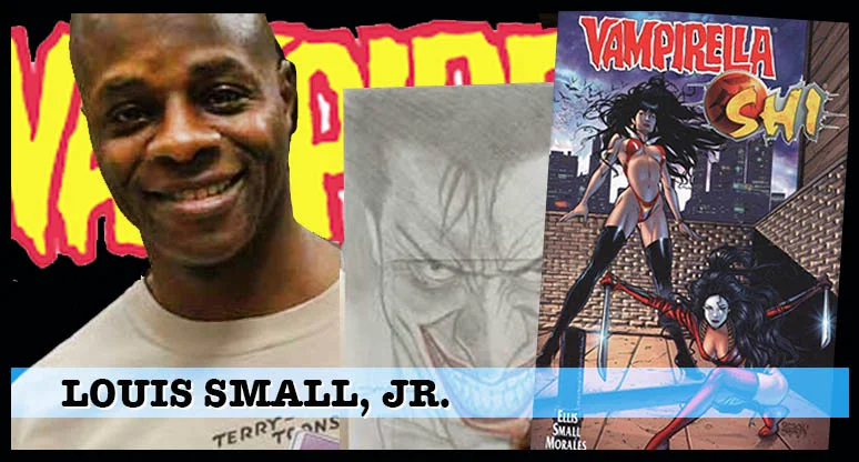 Louis Small Jr. -- Vampirella artist. Now We're Talking!