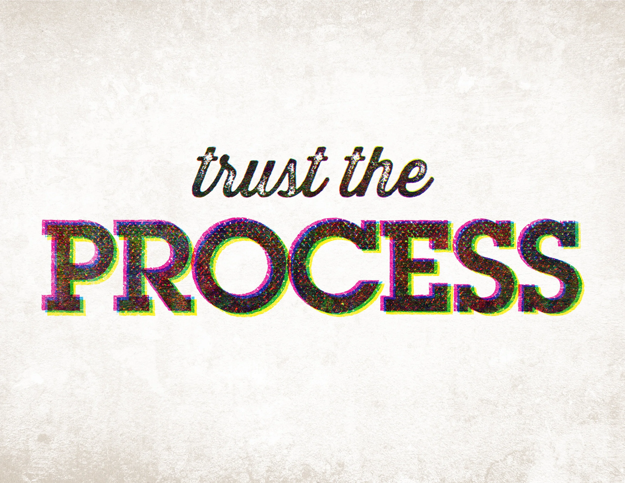 Trust the Process