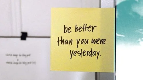 Yesterday was yesterday, I'm better TODAY