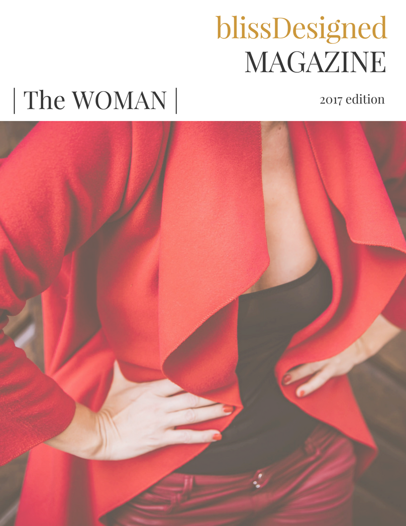 The BlissDesigned WOMAN Issue