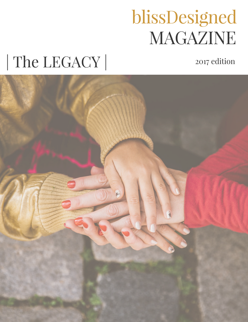 The BlissDesigned LEGACY Issue