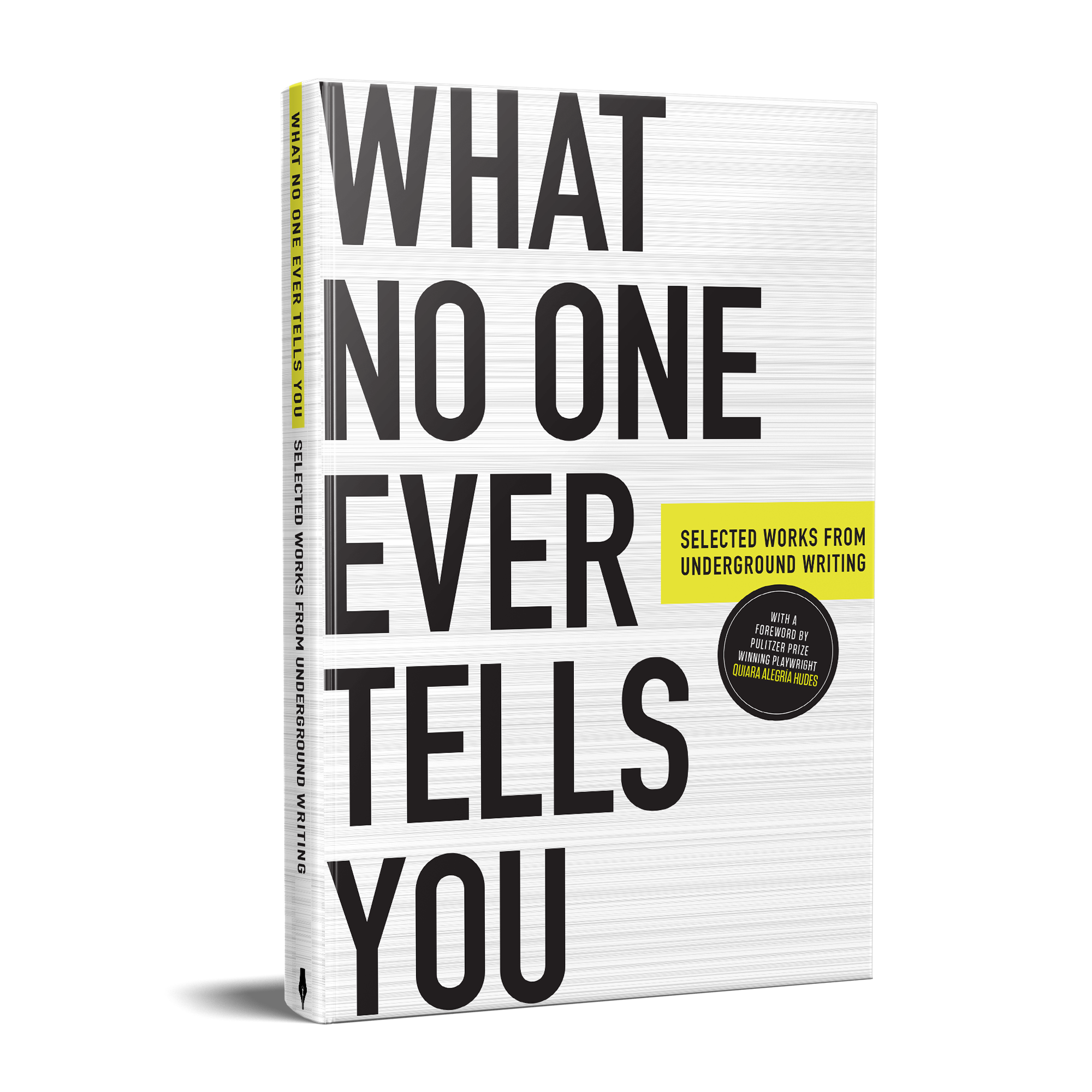 What No One Ever Tells You (Anthology) — Underground Writing