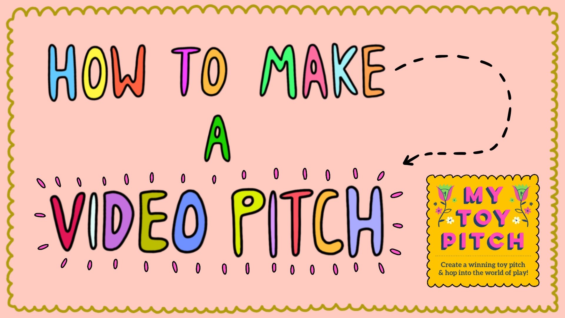  Cover image for a video on how to make a video pitch with Riley Wilkinson, from Make Art That Sells: My Toy Pitch e-course. 