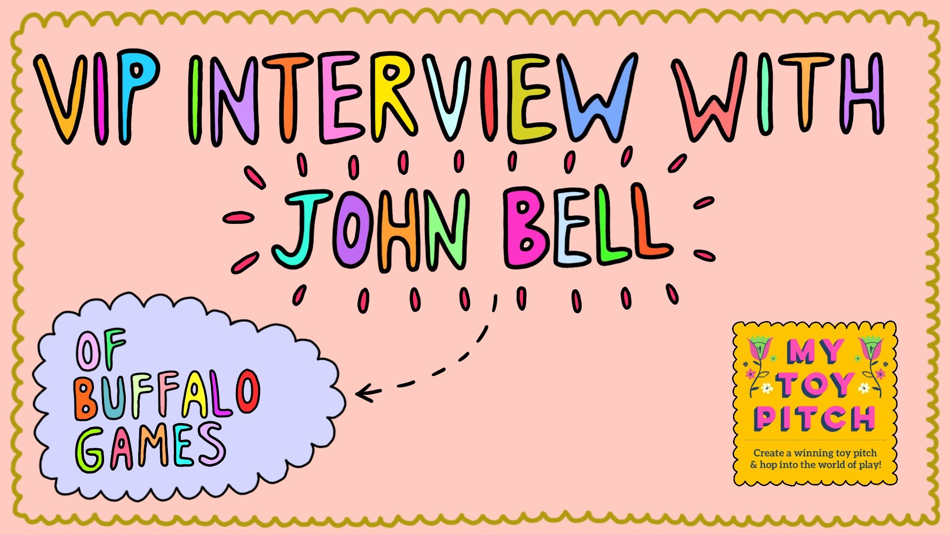  Cover image for a video of an interview with John Bell of Buffalo Games, from Make Art That Sells: My Toy Pitch e-course. 