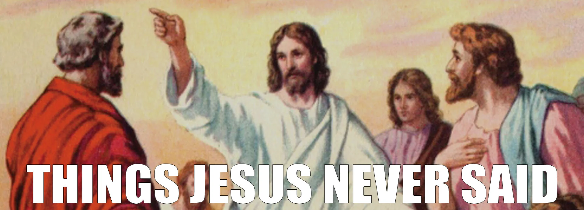 Things Jesus Never Said Inside Forum.jpg