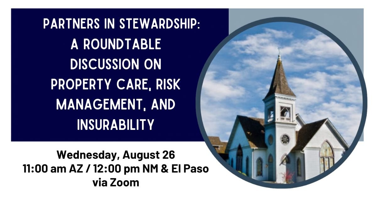 Insurance Board in Partnership with Disciples Church Extension Fund: Join Our Property Stewardship Roundtable Webinar!