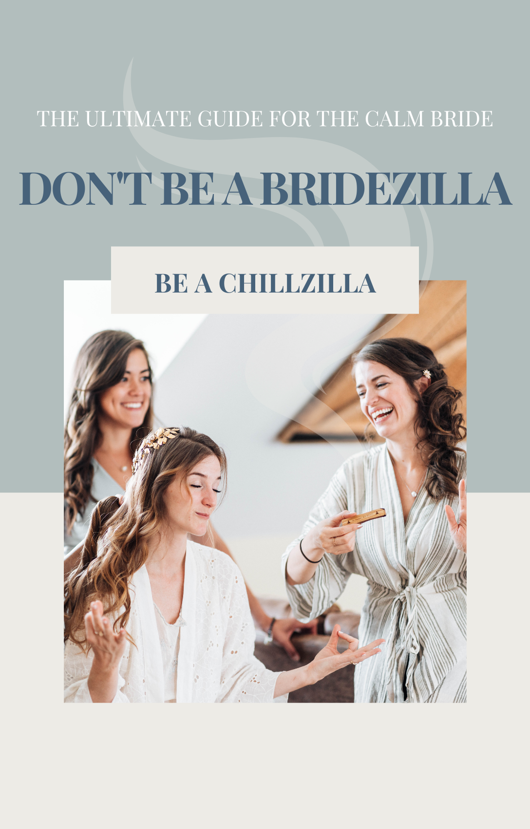 Cover of the Just Lago wedding planning ebook Don't Be a Bridezilla, Be a Chillzilla.