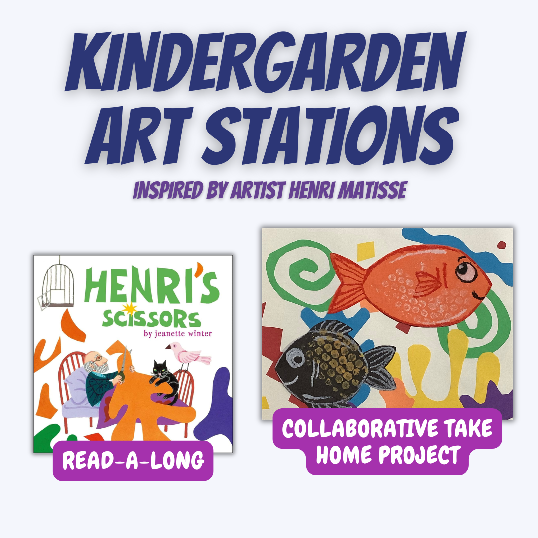 Poster for Kindergarten Art Stations inspired by artist Henri Matisse, featuring a book titled 'Henri's Scissors' with illustrations of a man and animals, and an art project with colorful paper cutouts of fish and abstract shapes, labeled as 'Collaborative Project & Self-Guided Station'.