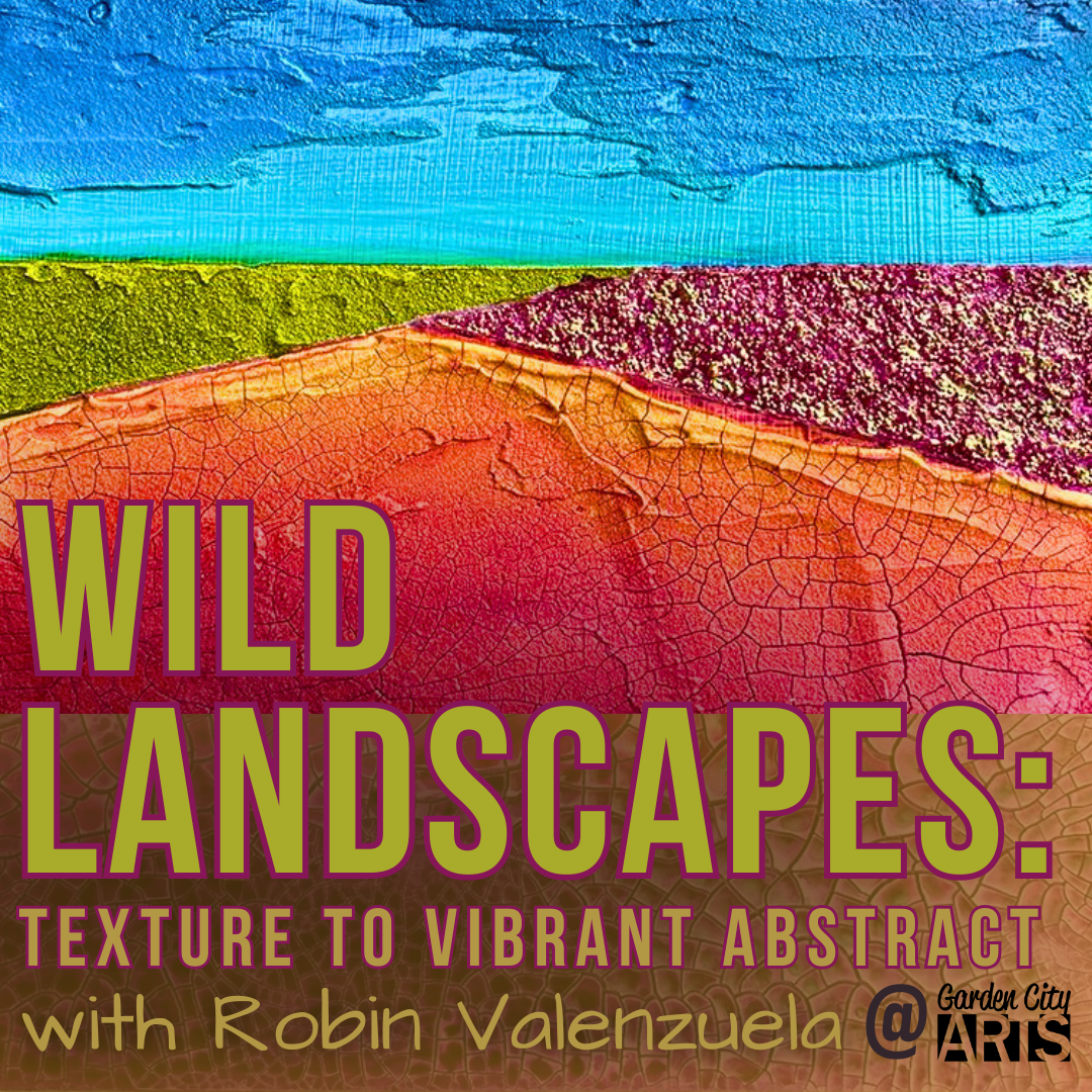 Wild Landscape: Texture to Vibrant Abstract
