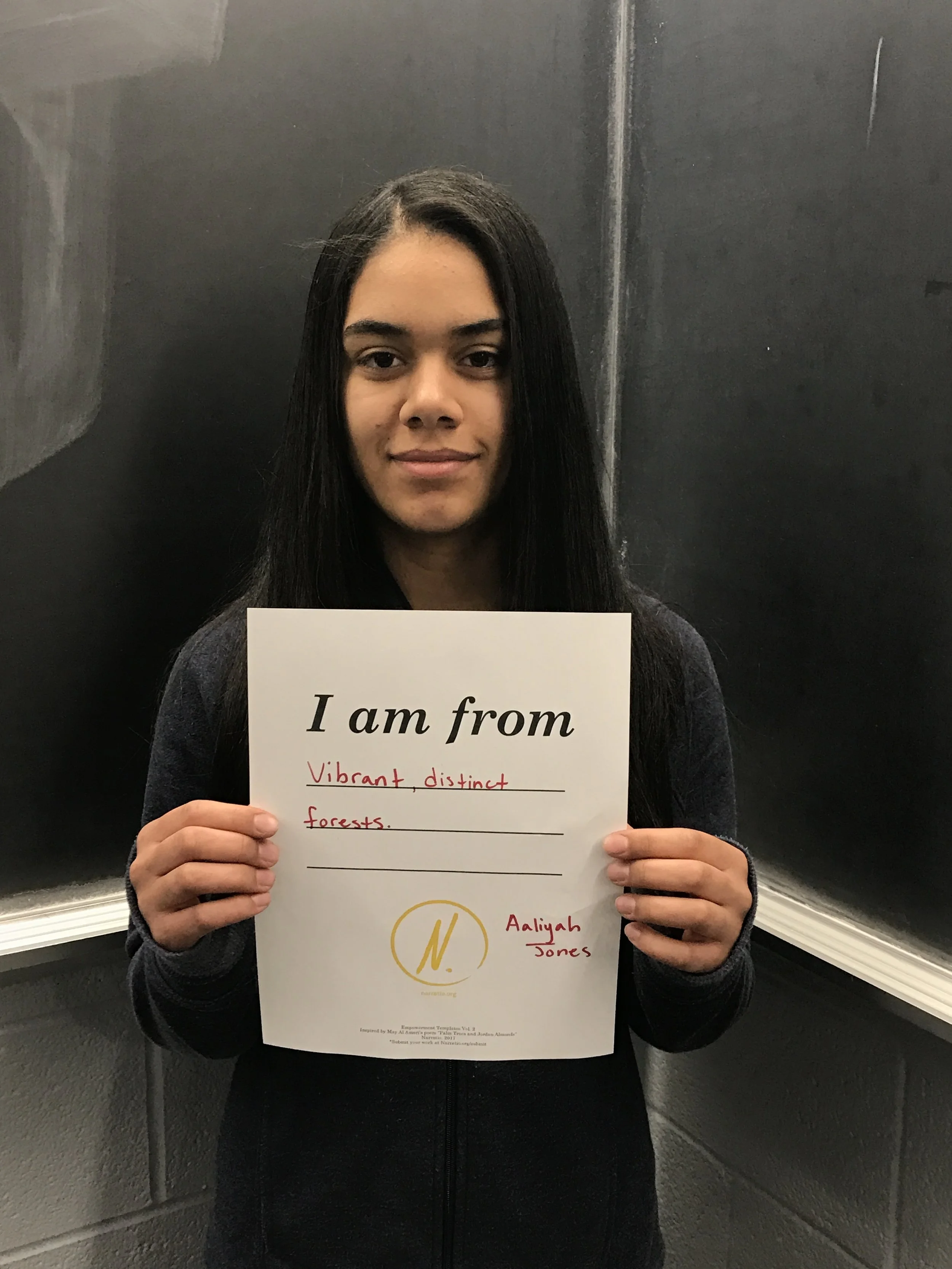  "I am from vibrant, distinct forests."&nbsp;   Aaliyah Jones, 15  