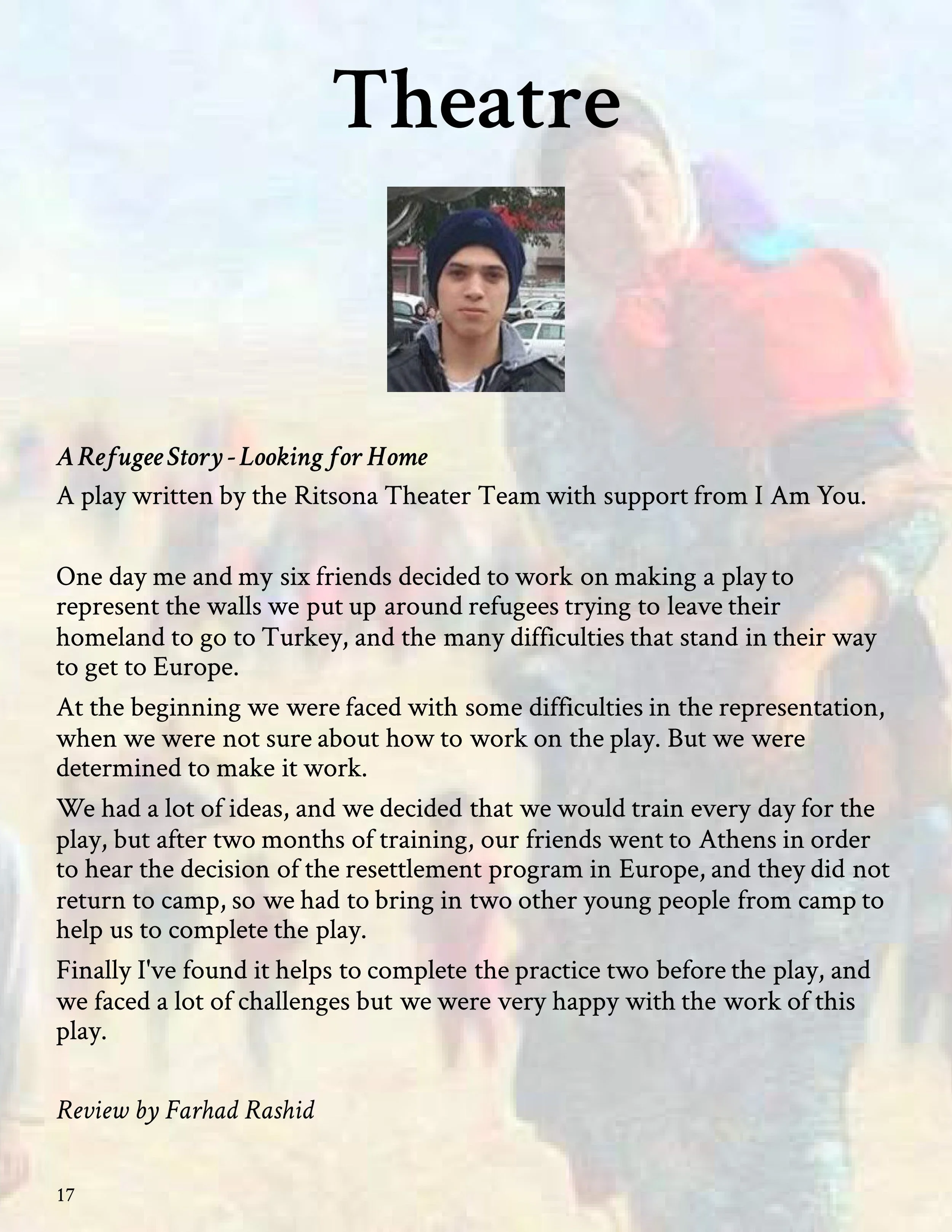“Theatre: A Refugee Story” by Ferhad Rashid, 21, from Syria (Issue 2, page 17)