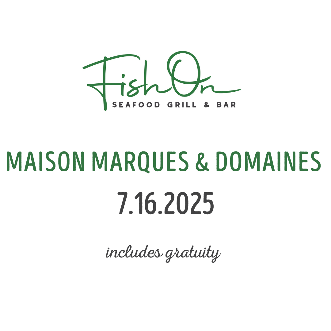 MAISON MARQUES & DOMAINES WINE DINNER