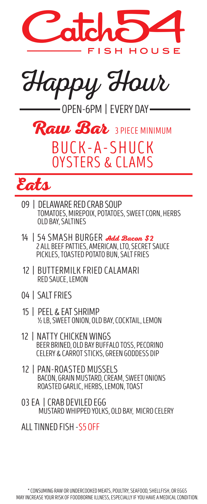 Menu from Catch 54 Fish House offering happy hour specials with raw bar including buck-a-shuck oysters and clams, and various seafood dishes such as crab soup, smash burger with bacon, fried calamari, peel and eat shrimp, chicken wings, mussels, crab deviled eggs, and other appetizers with a note about $5 off on all tinned fish, disclaimer about raw or undercooked seafood.