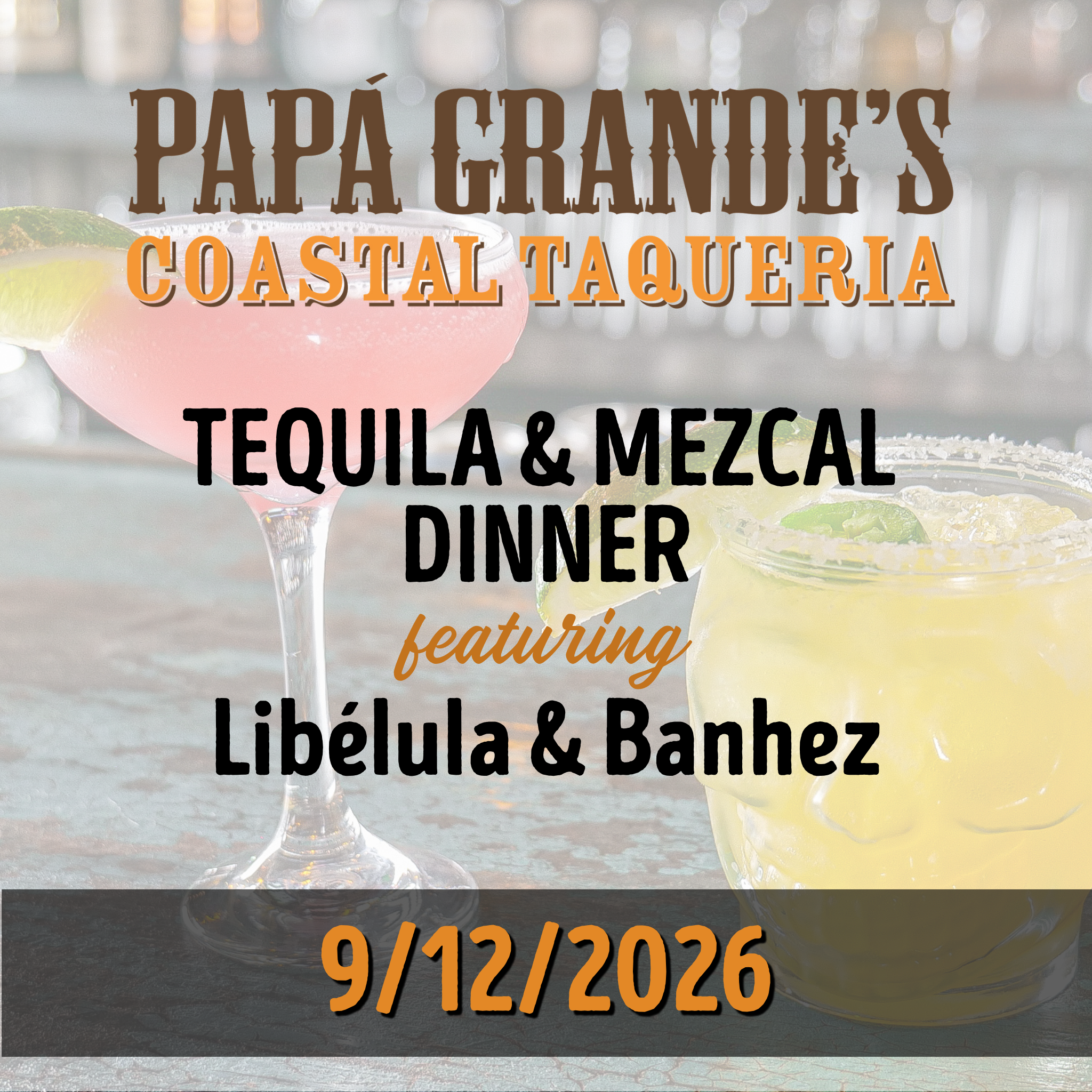 September 🍋‍🟩Tequila & Mezcal Dinner