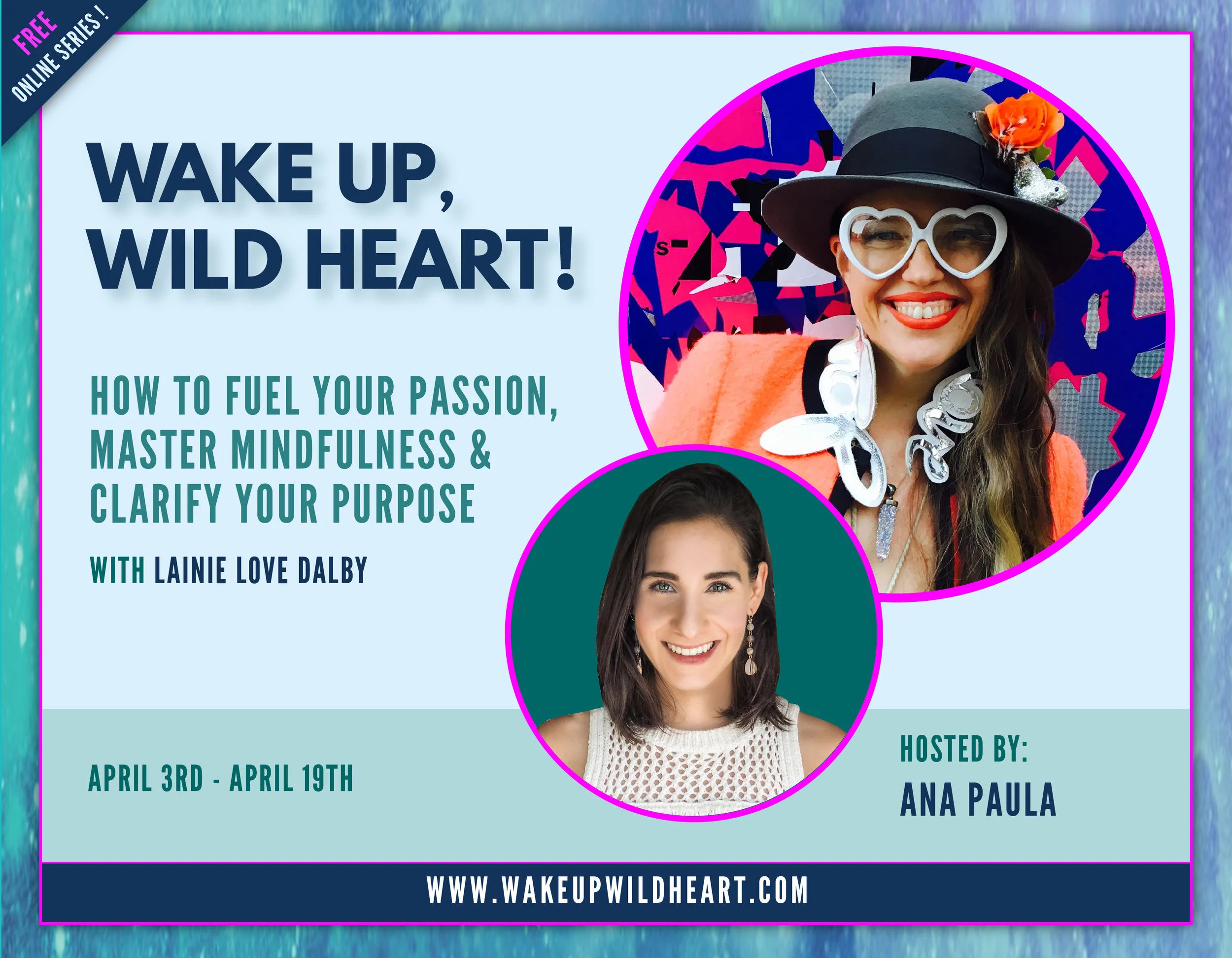Wake Up, Wild Heart Summit