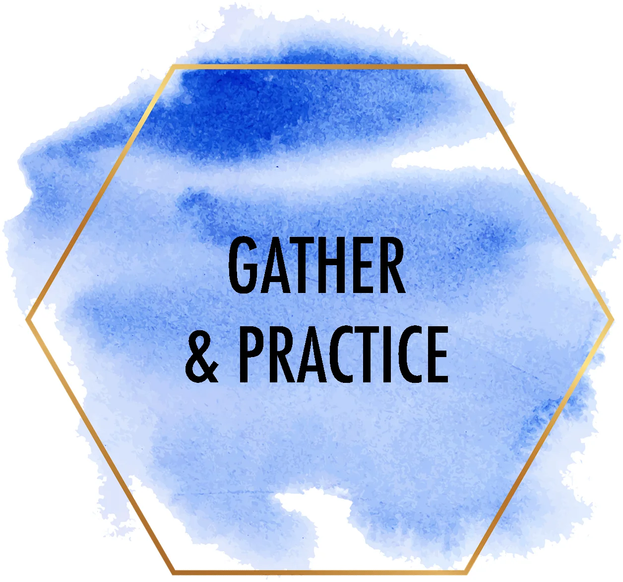 gather and practice.jpg