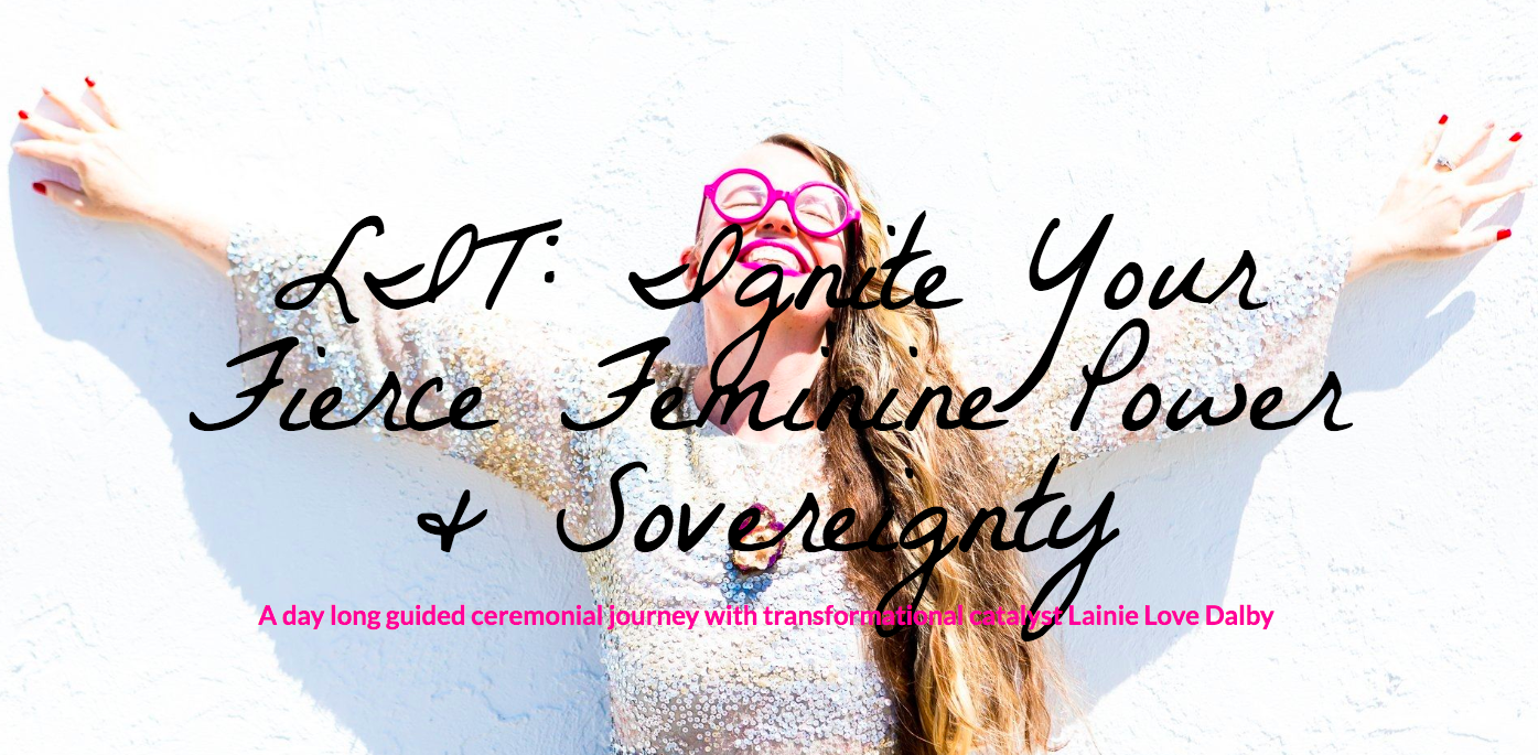 LIT: Ignite Your Fierce Feminine Power &amp; Sovereignty - a day long guided ceremonial journey in NYC