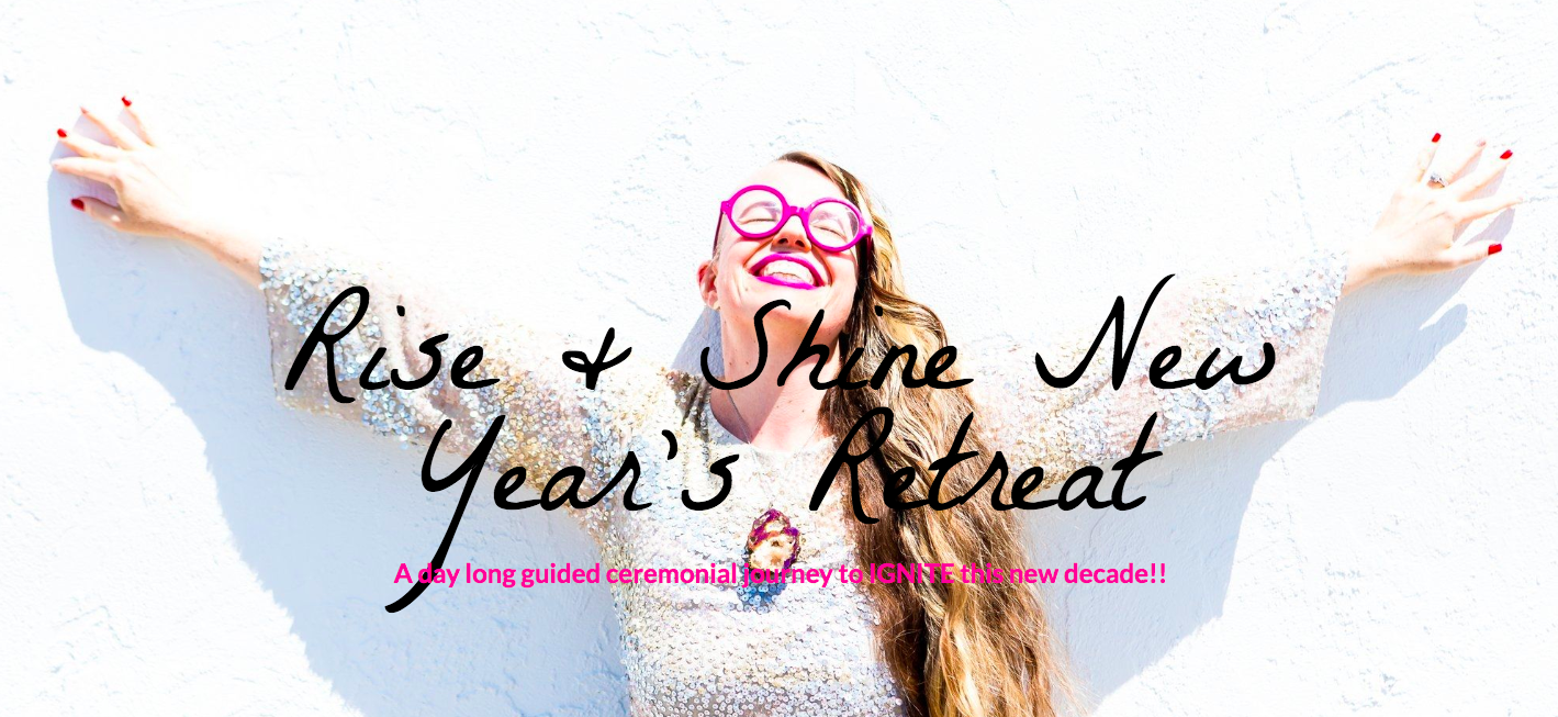 RISE &amp; SHINE New Year's Virtual Retreat INSTANT REPLAY