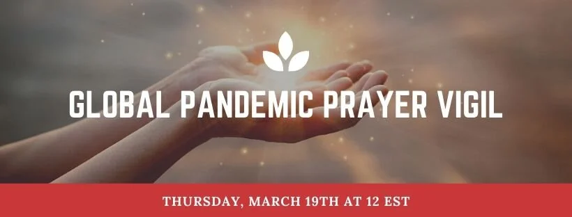LIVE Global Pandemic Prayer Vigil