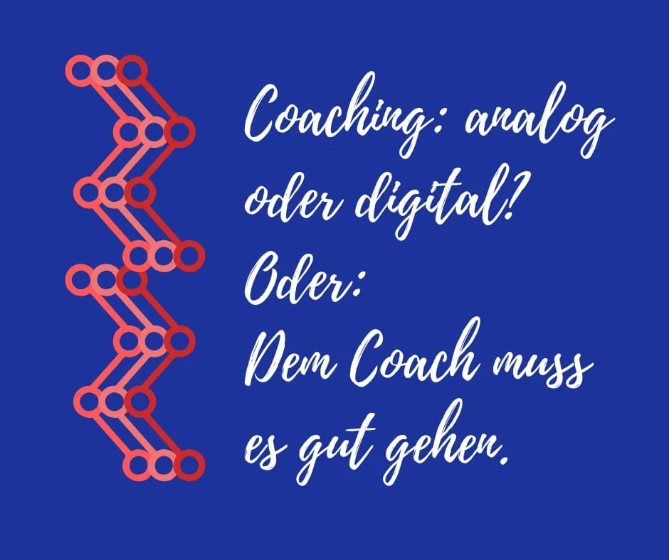Coaching - analog oder digital?