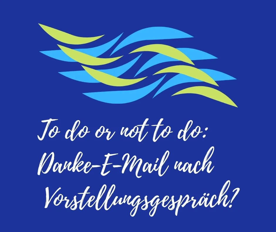 Bewerbung Danke-E-Mail nach Vorstellungsgespräch Sinn oder Unsinn.jpg