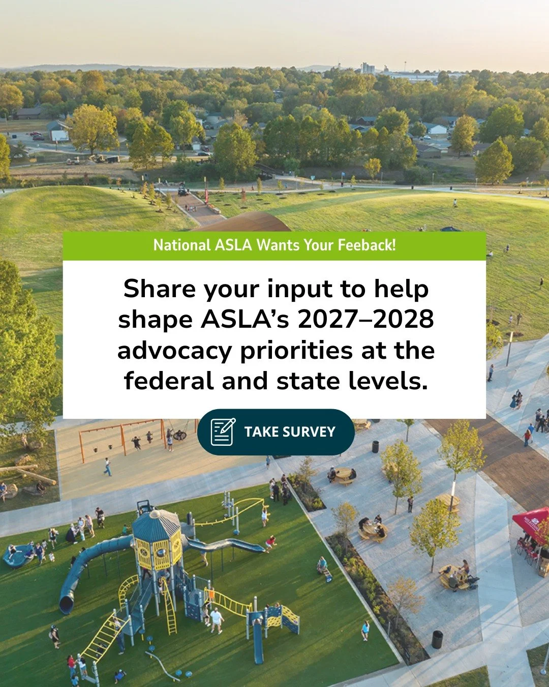 @nationalasla is seeking member feedback on the policy issues that impact your projects, regulations, public funding, and employment opportunities.

Please take the short Federal and State Legislative Priorities Survey to help inform ASLA&rsquo;s 202