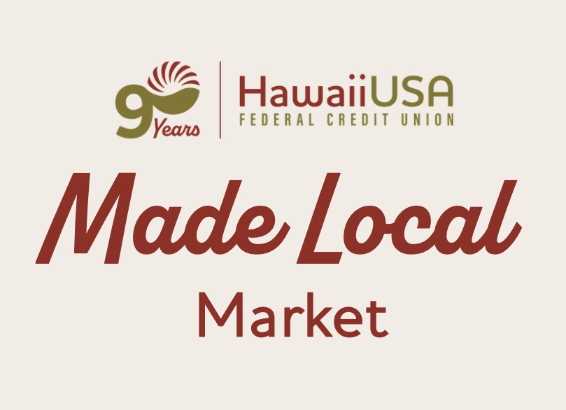 Made Local Market, HawaiiUSA Federal Credit Union