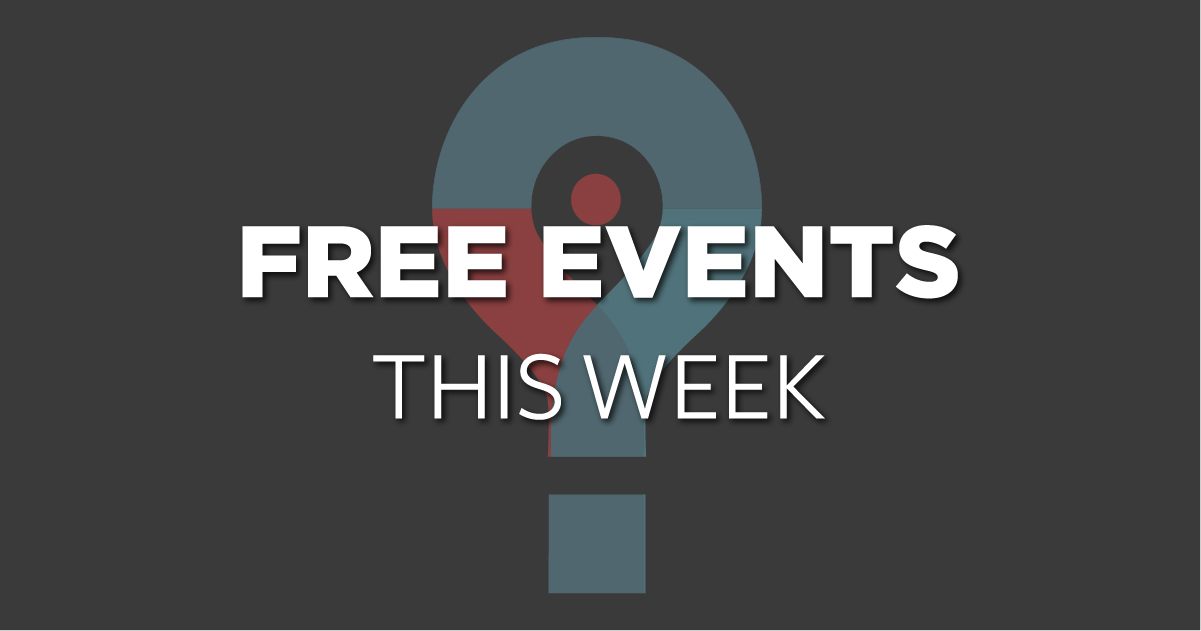 5 Free Events Happening this Week