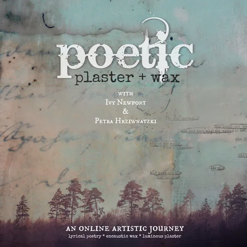 Poetic Plaster and Wax