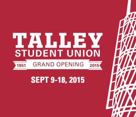 Messaging for Talley Student Center Grand Opening