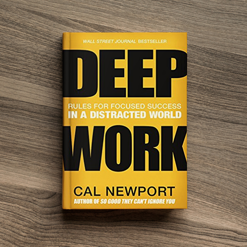 Deep Work - Cal Newport