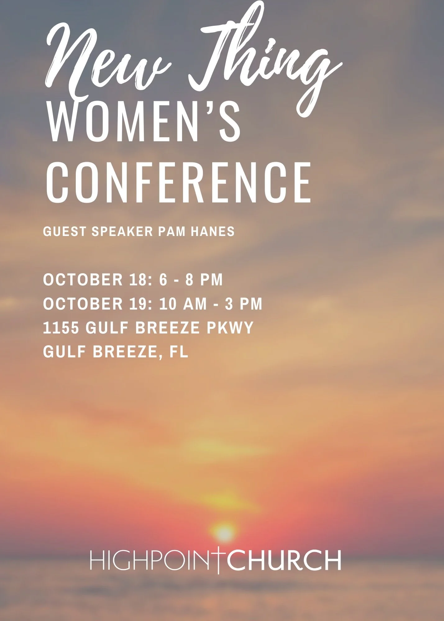 New Thing Women's Conference at Highpoint Church in Gulf Breeze, Florida