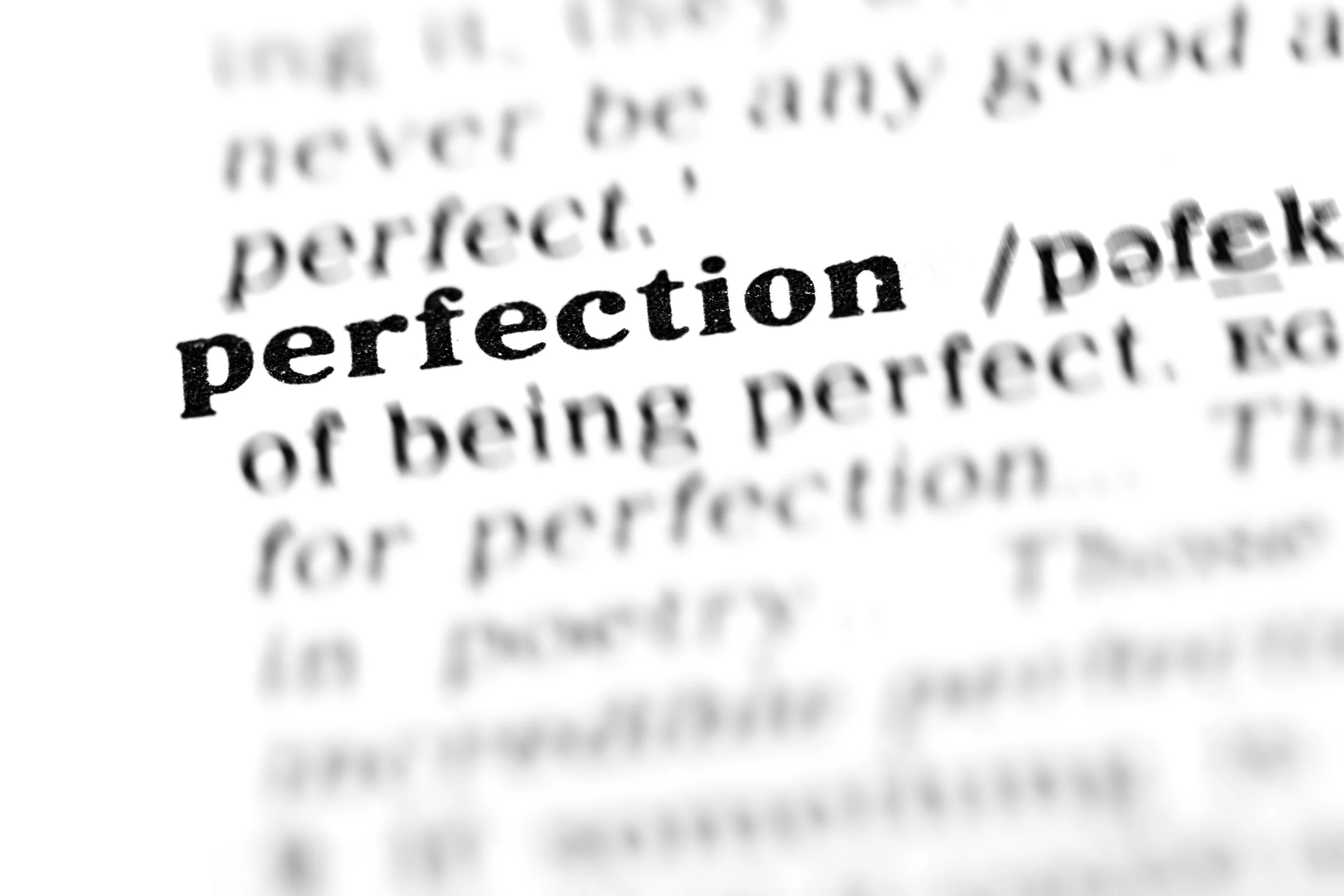 Is Your Need for Perfection Getting in Your Way?