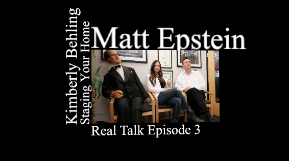 Real Talk with Matt Epstein and Home Stager Kimberly Behling