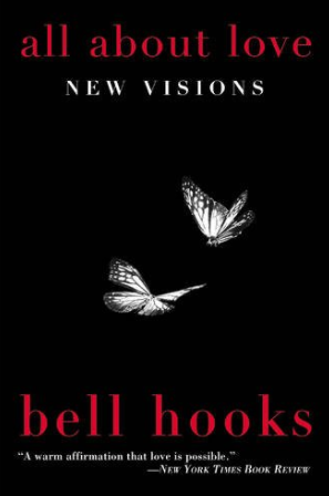 all about love new visions bell hooks