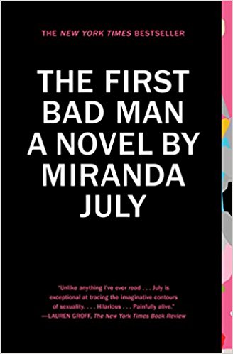 The First Bad Man by Miranda July