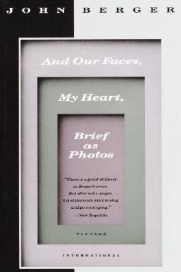 And+Our+Faces%2C+My+Heart%2C+Brief+as+Photos+by+John+Berger_BooktoReadInOneSitting_Passerby.jpg
