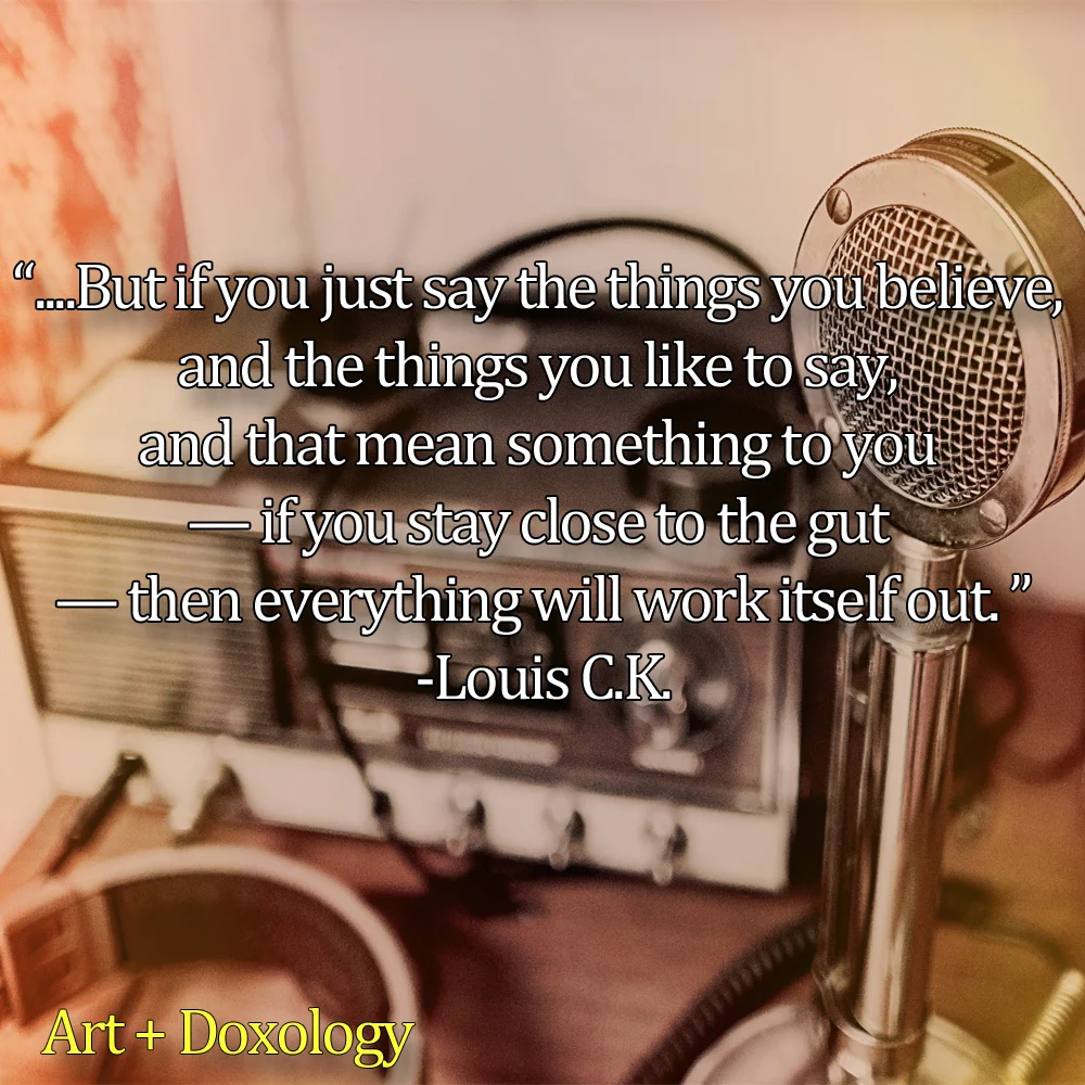 Louie C.K. on Speaking with Conviction