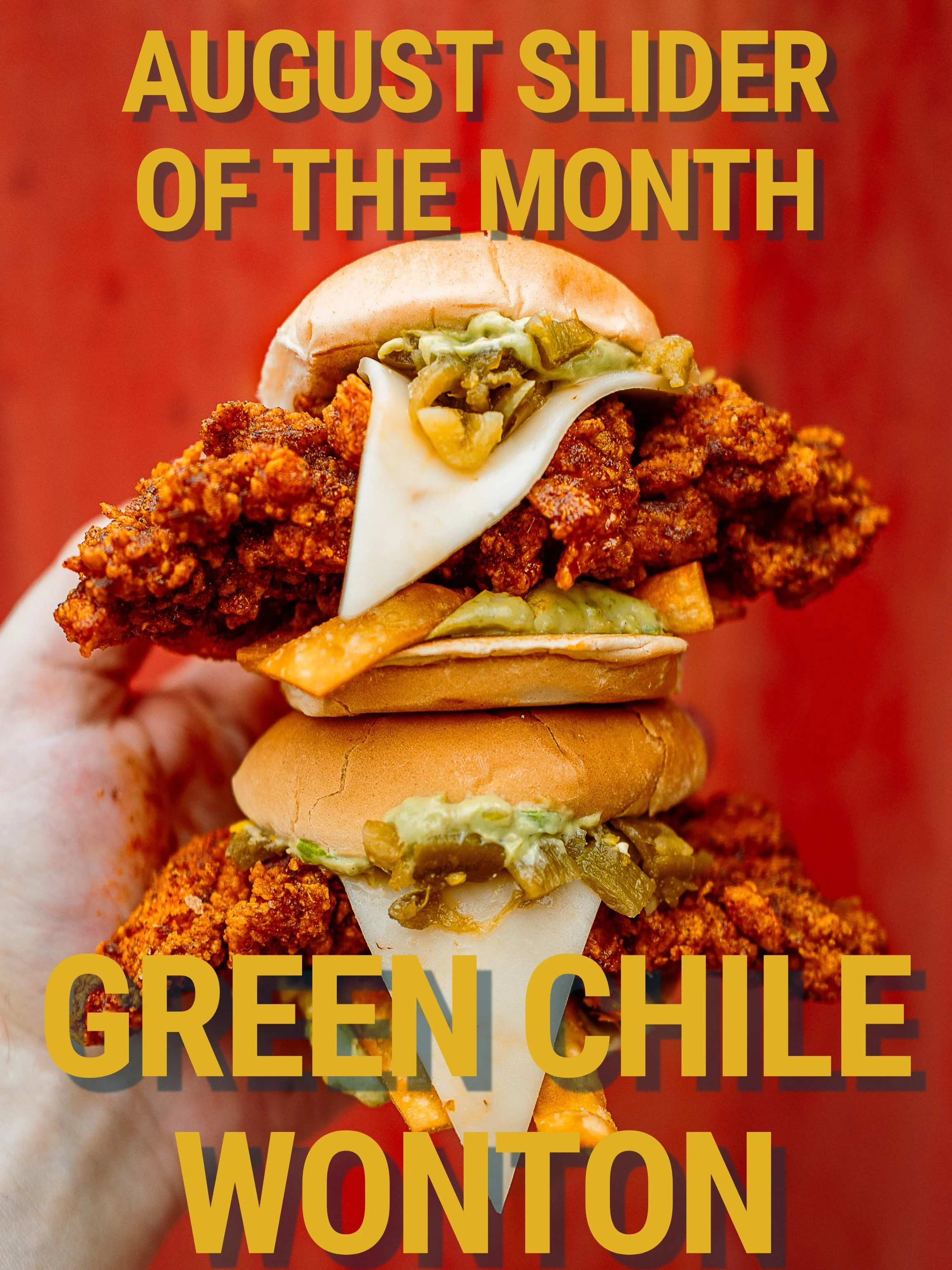 SLIDER OF THE MONTH: GREEN CHILE WONTON

Introducing our Green Chile Wonton-inspired crispy chicken sliders: a Louisville classic reimagined, featuring our crispy fried chicken layered with cool, creamy avocado sauce, crispy wonton strips, roasted ha
