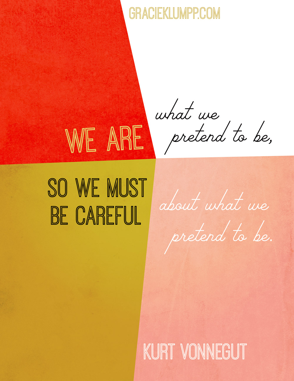 We Are What We Pretend to Be