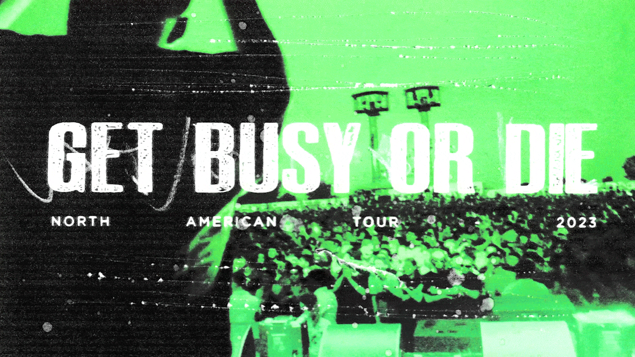 GetBusyOrDie Tour-_2-min.gif