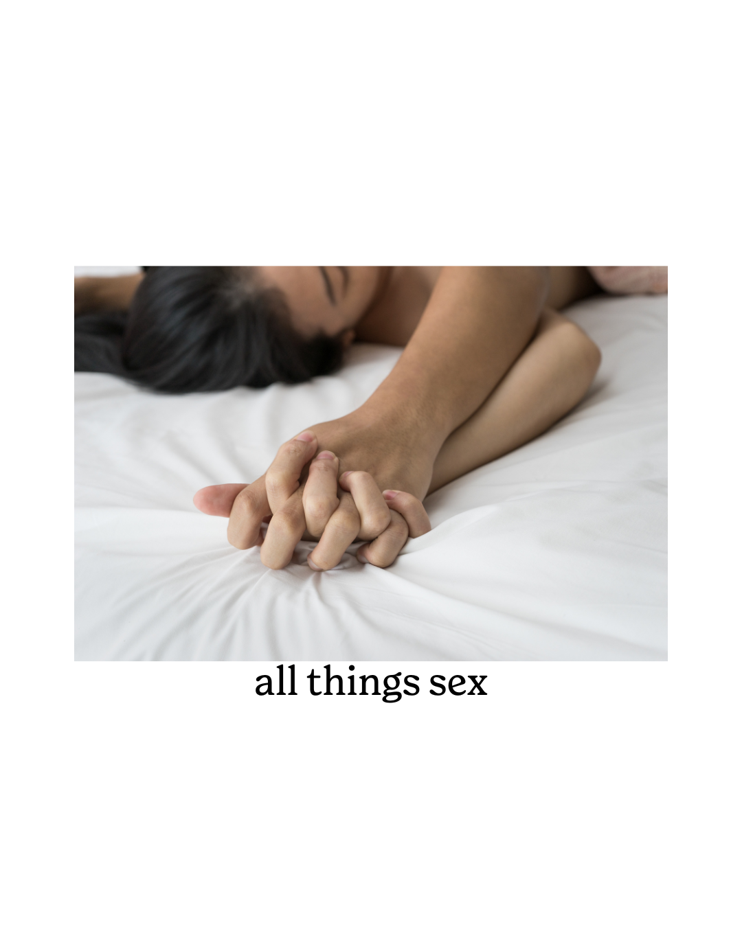 All Things Sex by Ashlyn Hawkins