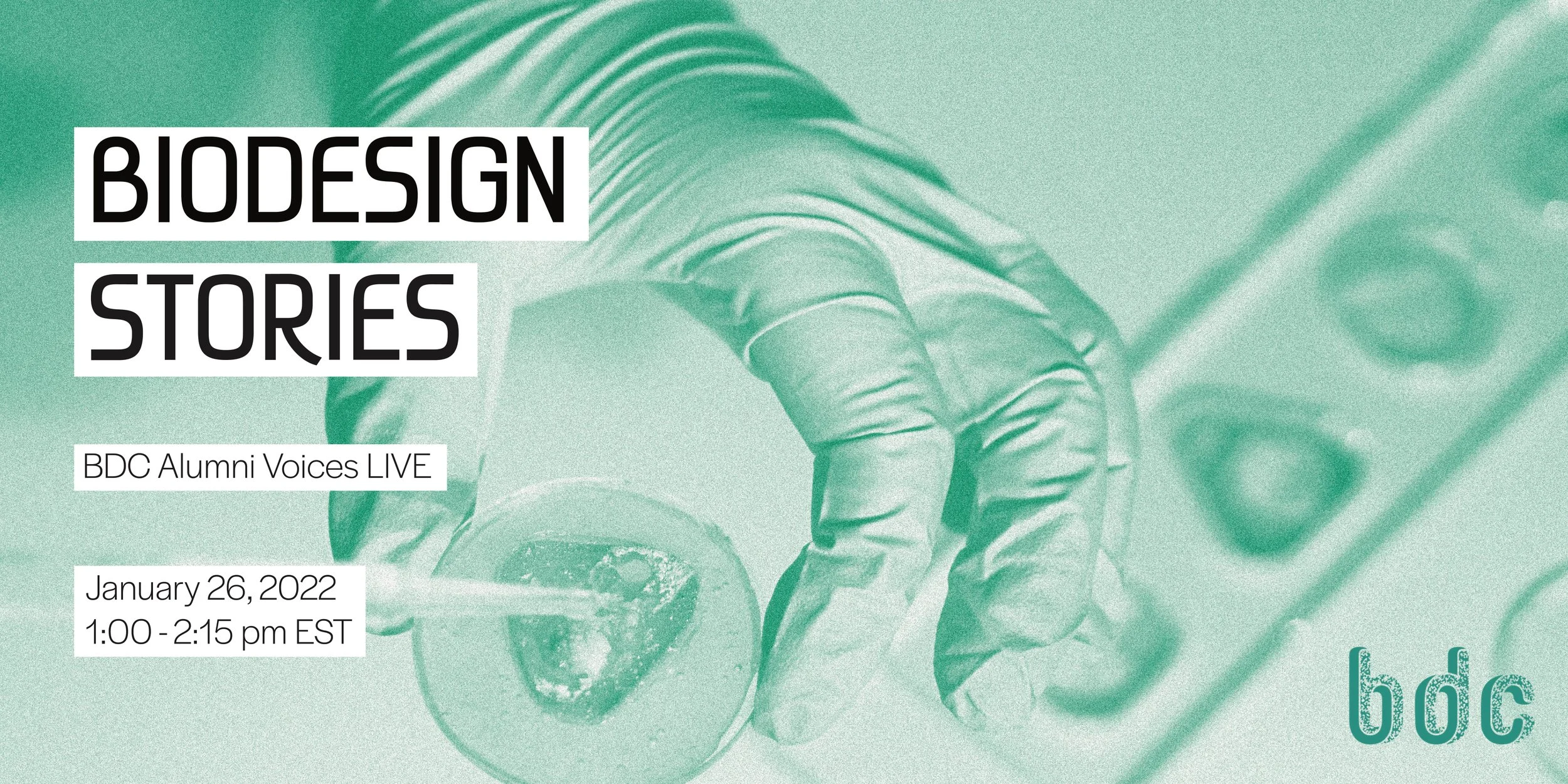 Biodesign Stories: Alumni Voices LIVE, 01/26