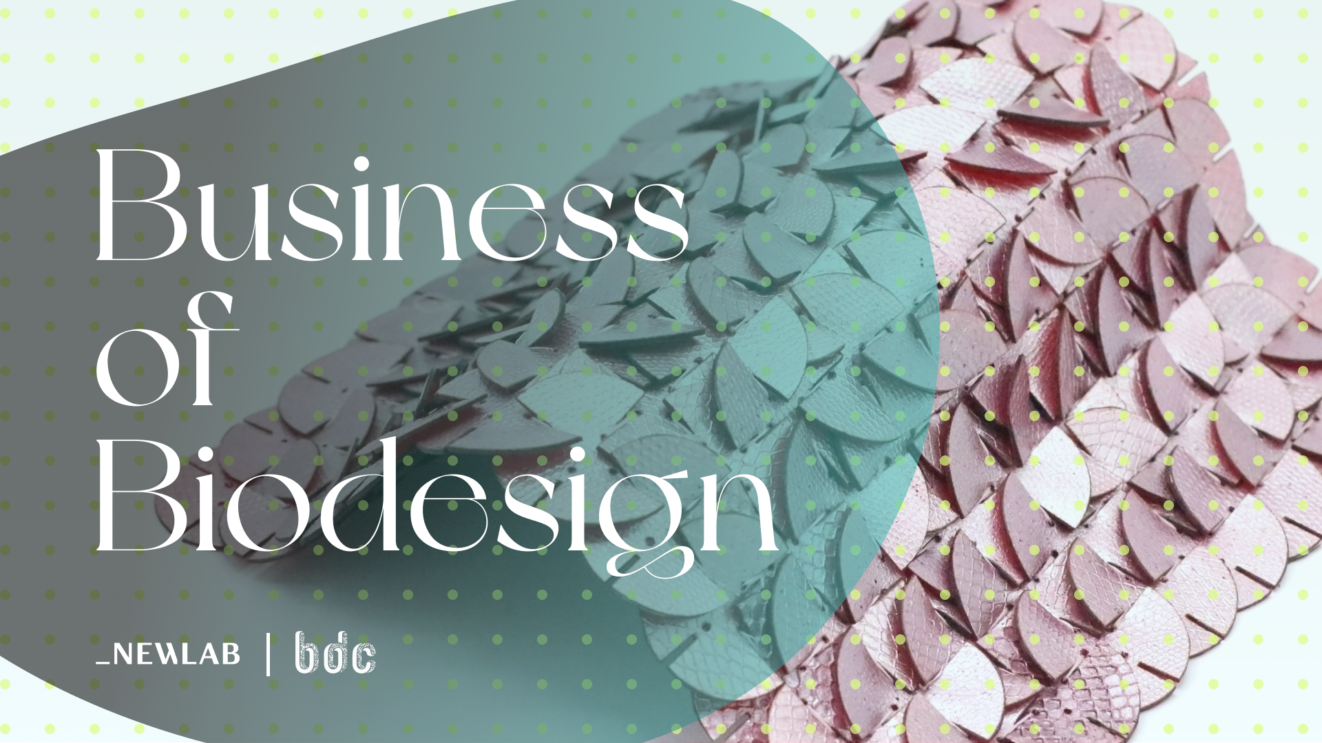 BDC x Newlab Presents: The Business of Biodesign 5/25