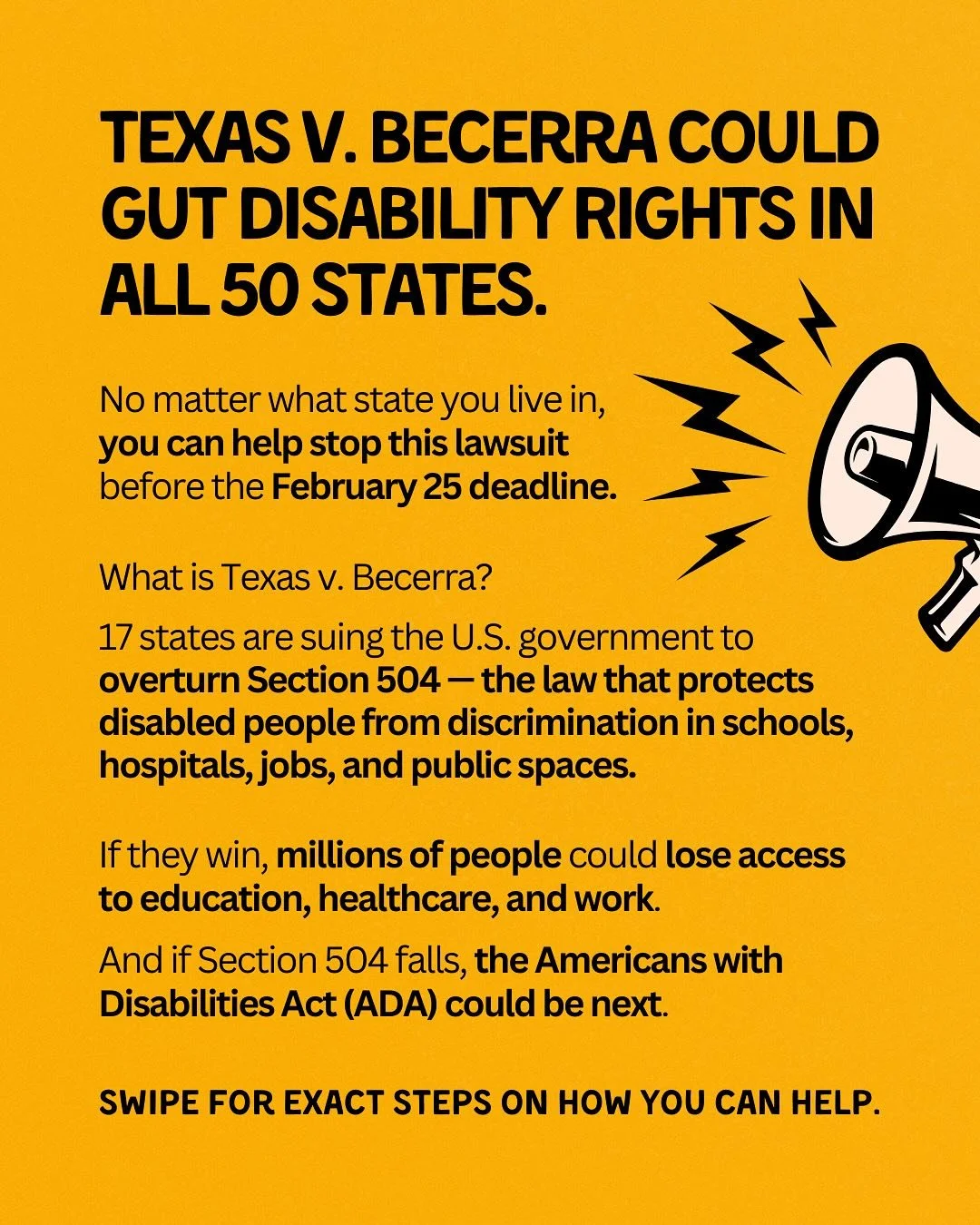 How to Fight Back Against Texas v. Becerra.

Disability rights are under attack. And no matter where you live, this lawsuit could affect YOU.

📜 Texas v. Becerra is a lawsuit that aims to dismantle Section 504&mdash;the law that protects disabled pe