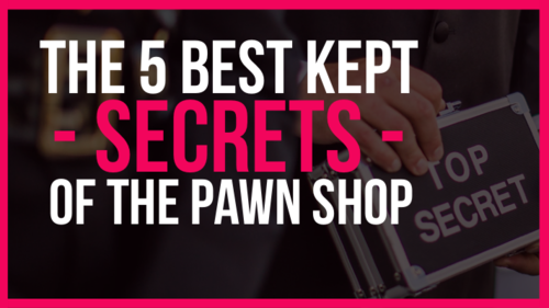 Top 5 things to know when pawning anything at a pawn shop
