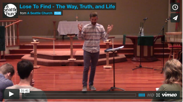 The Way, Truth, and Life